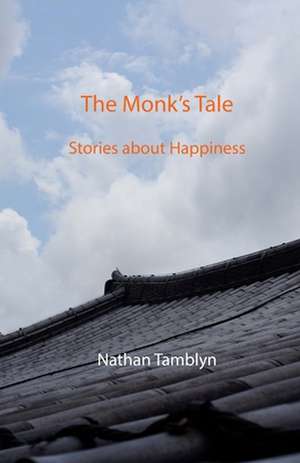 The Monk's Tale de Nathan Tamblyn