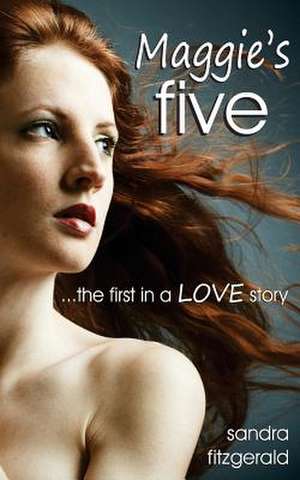 Maggie's Five de Sandra Fitzgerald