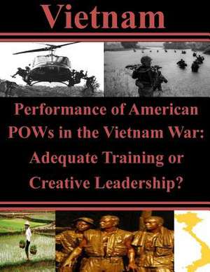 Performance of American POWs in the Vietnam War de Air University Press