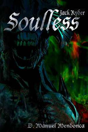 Soulless de D. Manuel Mendonca