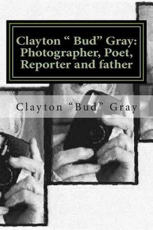 Clayton Bud Gray de MR Clayton Bud Gray