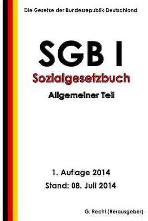 Sgb I - Sozialgesetzbuch (Sgb) Erstes Buch (I) - Allgemeiner Teil de G. Recht