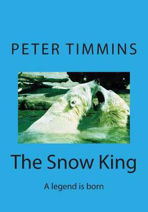 The Snow King de Peter Timmins