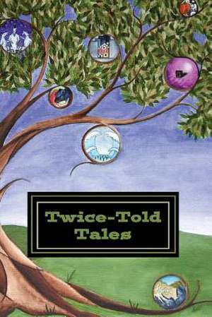 Twice-Told Tales de Laura I. Metzger