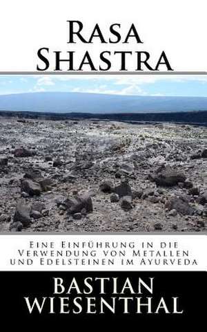 Rasa Shastra de Bastian Wiesenthal