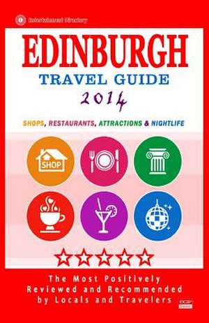 Edinburgh Travel Guide 2014 de Jack M. Hirschman