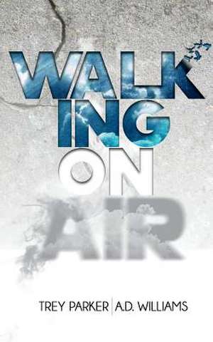 Walking on Air de Trey Parker