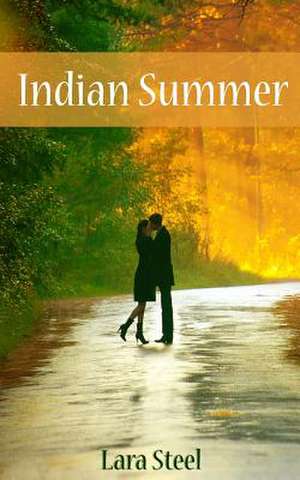 Indian Summer de Lara Steel