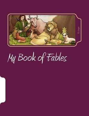 My Book of Fables de R. Lopz