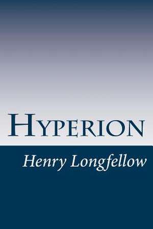 Hyperion de Henry Wadsworth Longfellow