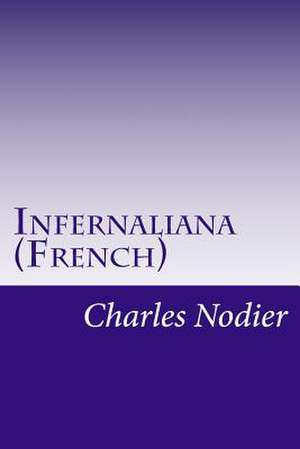 Infernaliana (French) de Charles Nodier