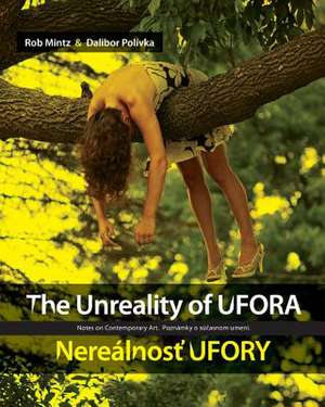 The Unreality of Ufora / Nerealnost' Ufory de Rob Mintz