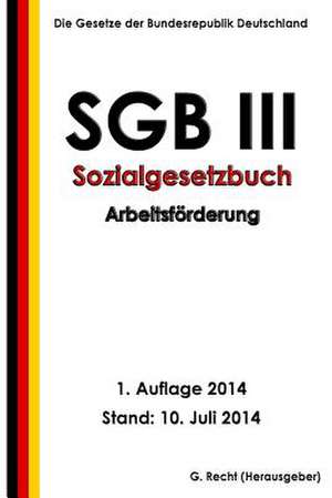 Sgb III - Sozialgesetzbuch - Arbeitsforderung de G. Recht