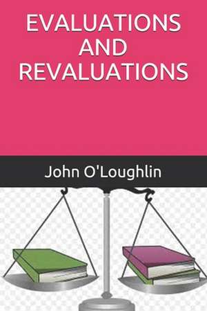 Evaluations and Revaluations de John O'Loughlin