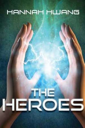 The Heroes de Hannah Hwang