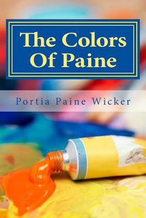 The Colors of Paine de Portia Paine Wicker