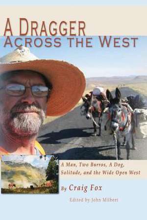 A Dragger Across the West de Craig Fox