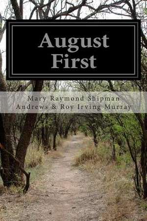 August First de Roy Irving Murray, Mary Raymond Shipman