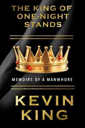 The King of One-Night Stands de Kevin King