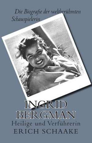 Ingrid Bergman de Erich Schaake