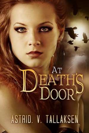 At Death's Door de Astrid V. Tallaksen