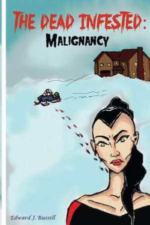 The Dead Infested de Russell, Edward J.