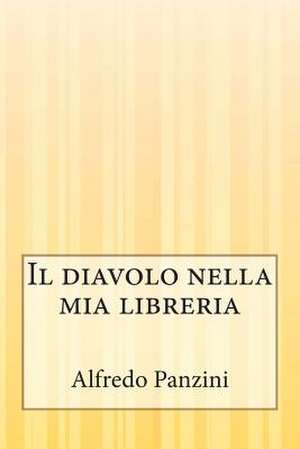 Il Diavolo Nella MIA Libreria de Alfredo Panzini