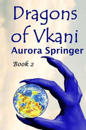 Dragons of Vkani de Aurora Springer