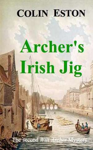 Archer's Irish Jig de Colin Eston