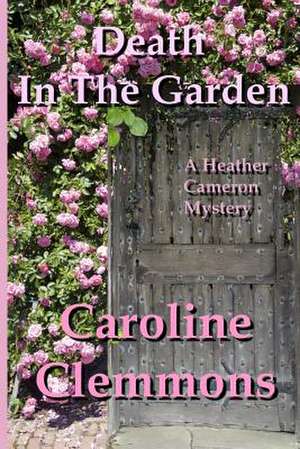 Death in the Garden de Caroline Clemmons