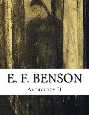 E. F. Benson, Anthology II de E. F. Benson