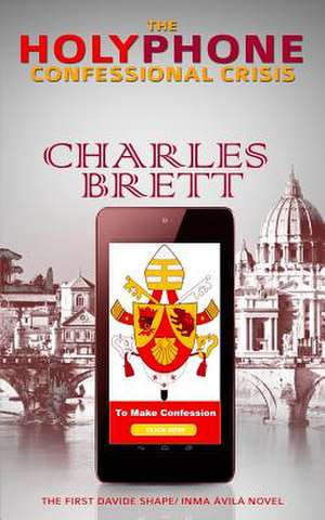 Holyphone Confessional Crisis de Charles Brett