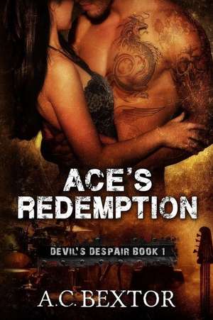 Ace's Redemption de A. C. Bextor