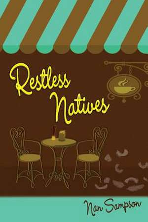 Restless Natives de Nan Sampson