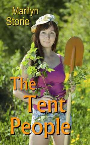 The Tent People de Marilyn Storie