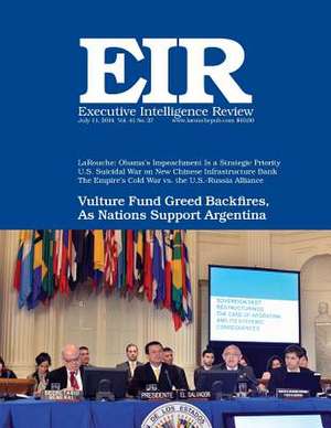 Executive Intelligence Review; Volume 41, Issue 27 de Lyndon H. Larouche Jr