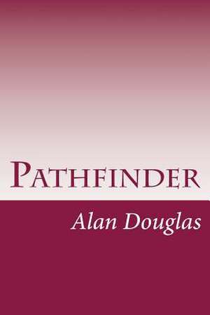 Pathfinder de Alan Douglas