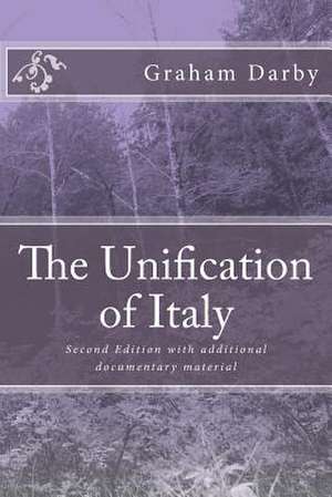 The Unification of Italy de MR Graham Darby