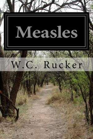 Measles de W. C. Rucker