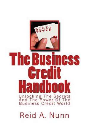 The Business Credit Handbook de MR Reid a. Nunn