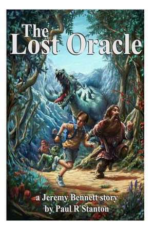 The Lost Oracle de MR Paul R. Stanton