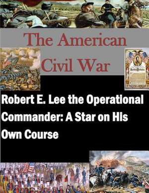 Robert E. Lee the Operational Commander de Naval War College