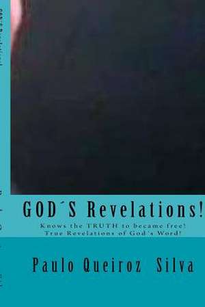 Gods Revelations de P. Paulo Queiroz Silva S.