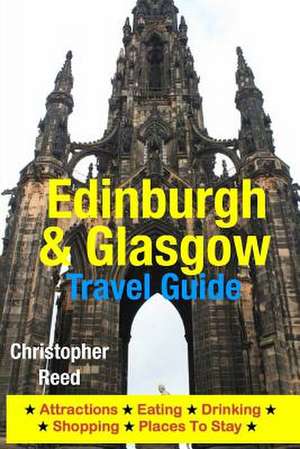 Edinburgh & Glasgow Travel Guide de Christopher Reed