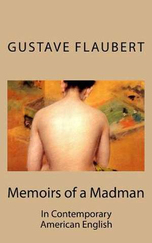 Memoirs of a Madman de Gustave Flaubert