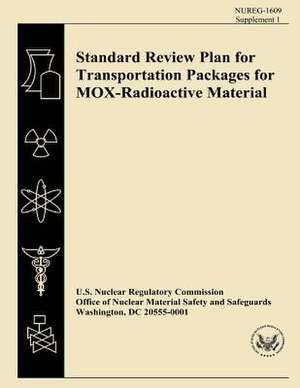 Standard Review Plan for Transportation Packages for Mox-Radioactive Material de R. S. Hafner