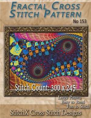 Fractal Cross Stitch Pattern No. 153 de Tracy Warrington