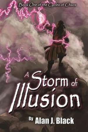 A Storm of Illusion de Alan J. Black