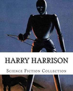 Harry Harrison, Science Fiction Collection de Harry Harrison