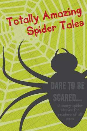 Totally Amazing Spider Tales de Lee Richards